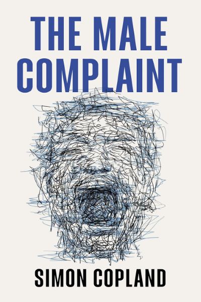 The Male Complaint: The Manosphere and Misogyny Online